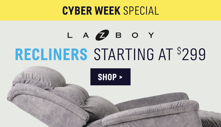 Cyber Week Special | La-z-boy Recliners Starting at $299 | Shop