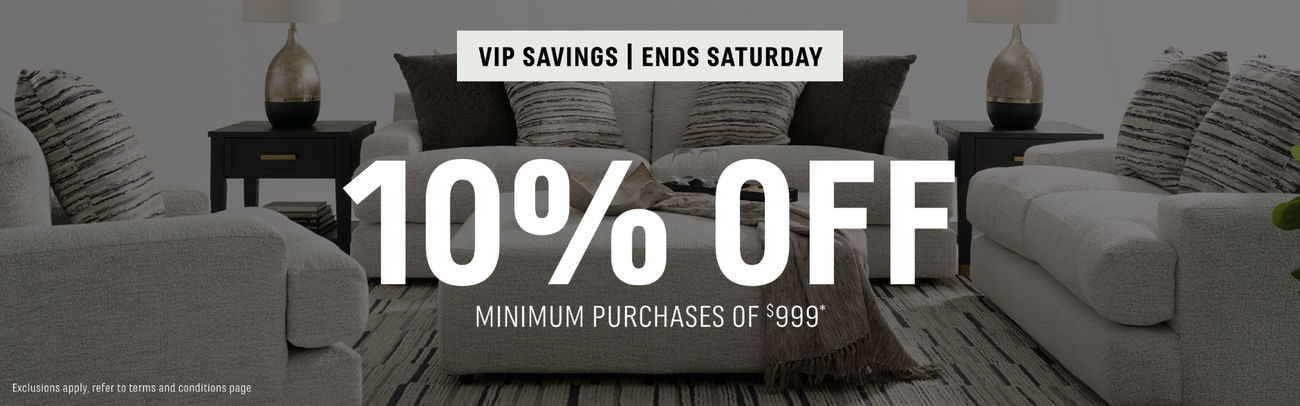 VIP Savings | Extra 10% Off Minimum Purchases of $999