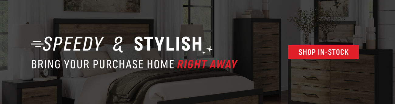 Speedy & Stylish | Bring Your Purchase Home RIGHT AWAY
