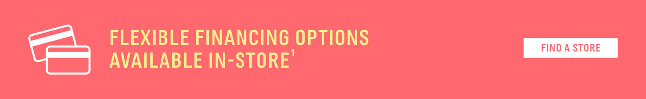 Flexible Financing Options Available In-Store